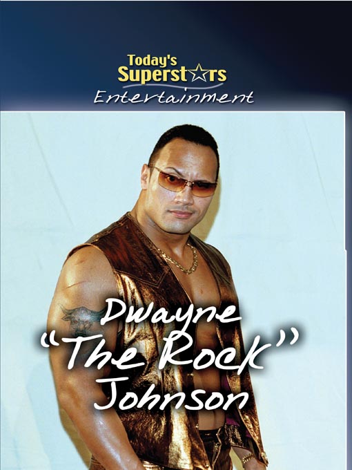Title details for Dwayne "The Rock" Johnson by Gareth Stevens Publishing - Available